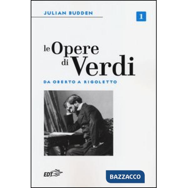 Opere di Verdi (Le). Vol. 1: Da Oberto a Rigoletto