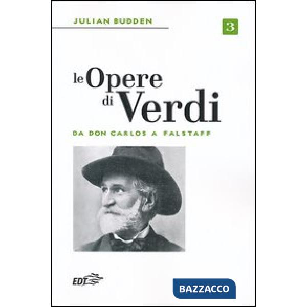 Opere di Verdi (Le). Vol. 3: Da Don Carlos a Falstaff