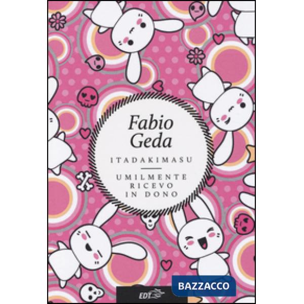 Itadakimasu. Umilmente ricevo in dono