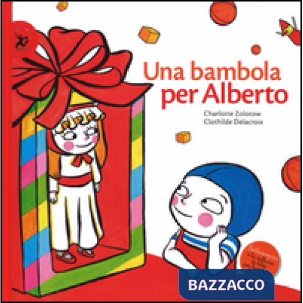Bambola per Alberto. Ediz. illustrata (Una)