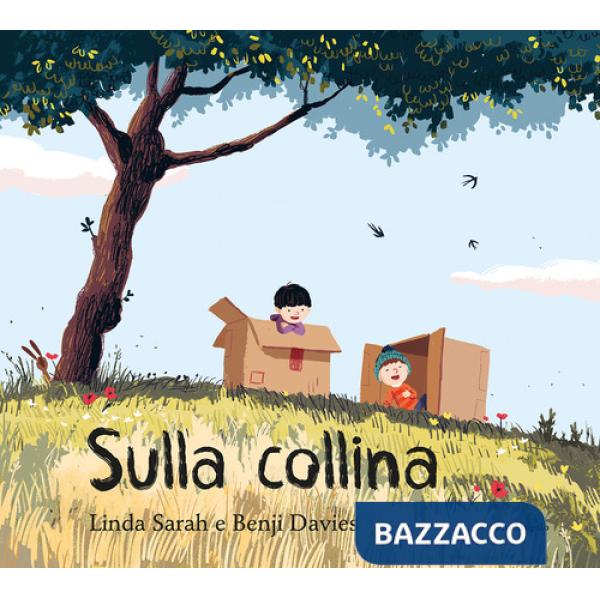 Sulla collina. Ediz. illustrata