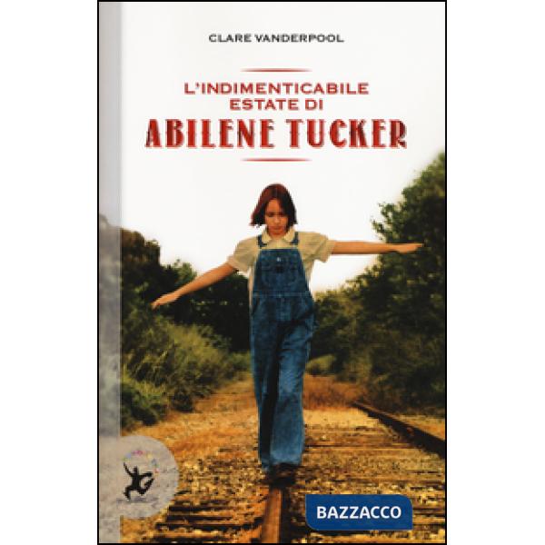 Indimenticabile estate di Abilene Tucker (L')