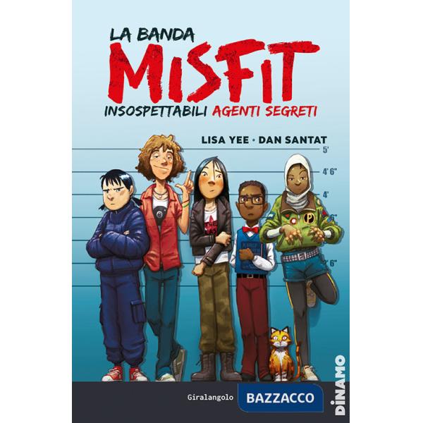 Banda Misfit. Insospettabili agenti segreti (La)