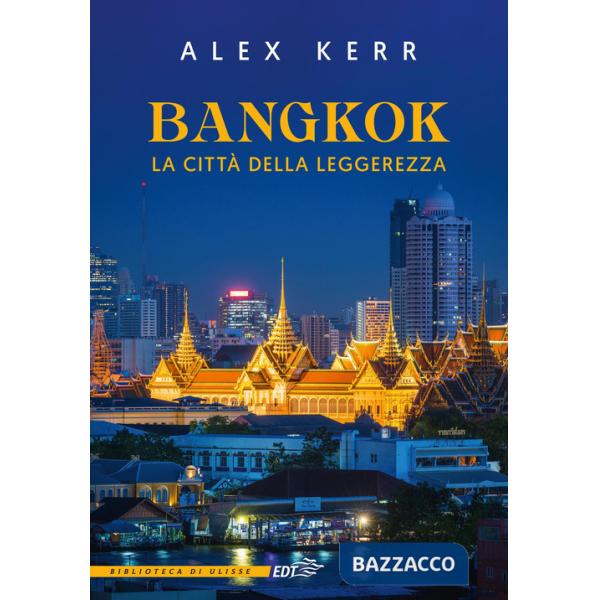 Bangkok, la città della leggerezza