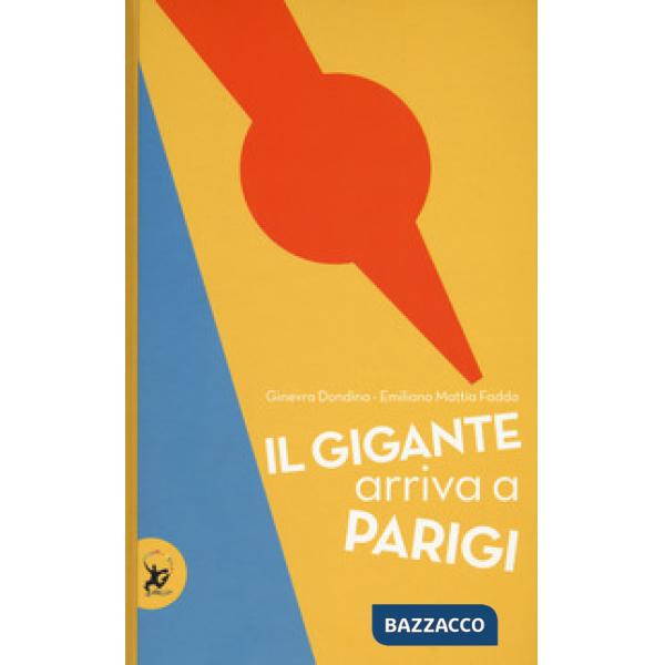 Gigante arriva a Parigi. Ediz. a colori (Il)