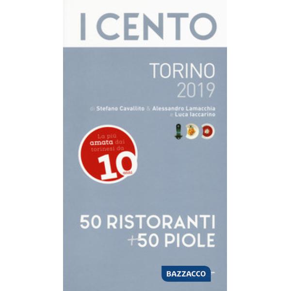 Cento di Torino 2019. 50 ristoranti + 50 piole (I)