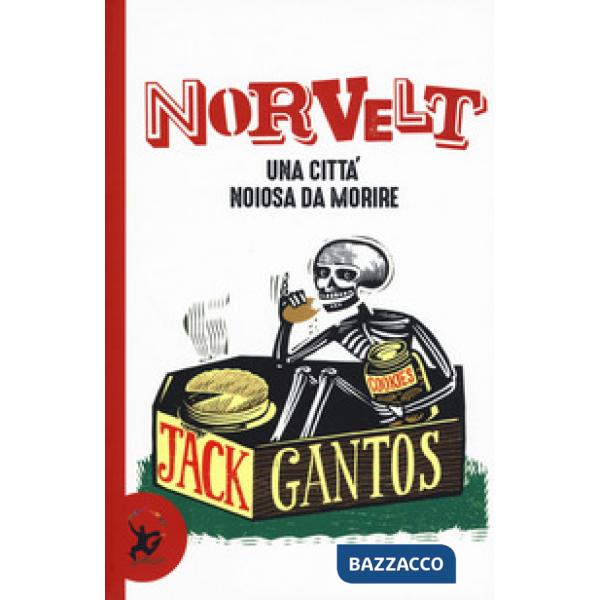 Norvelt. Una città noiosa da morire