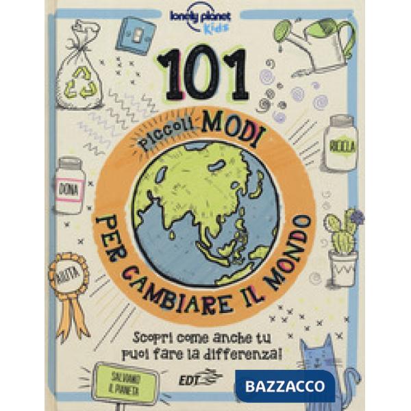 101 piccoli modi per cambiare il mondo