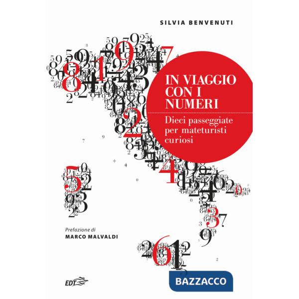 In viaggio con i numeri. Dieci passeggiate per mateturisti curiosi