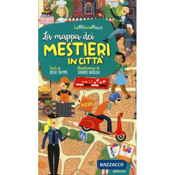Mappa dei mestieri in città. Ediz. a colori. Con Carte (La)