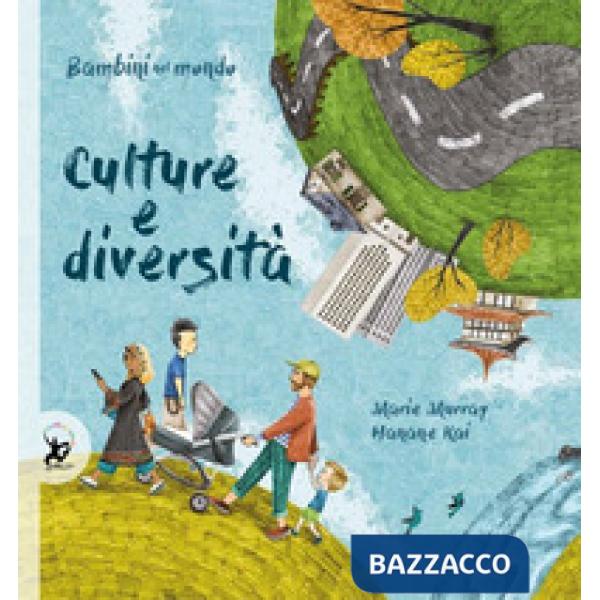 Culture e diversità. Bambini nel mondo