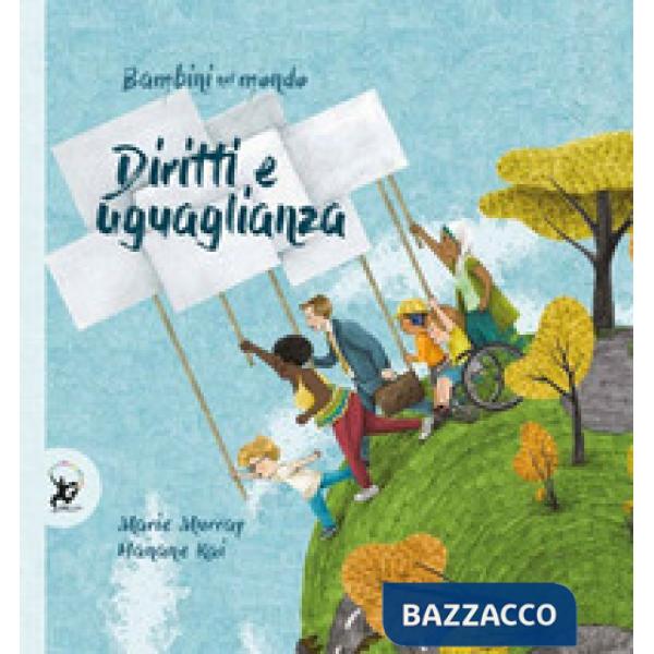 Diritti e uguaglianza. Bambini nel mondo