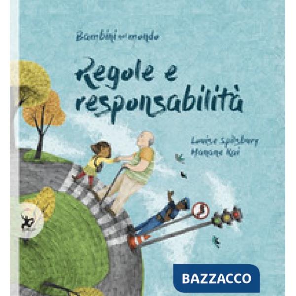 Regole e responsabilità. Bambini nel mondo