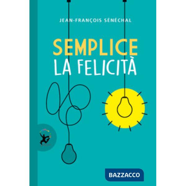 Semplice la felicità