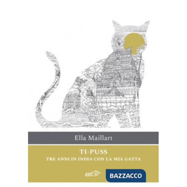 Ti-Puss. Tre anni in India con la mia gatta