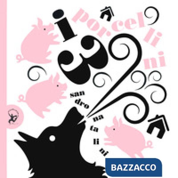 Tre porcellini. Ediz. illustrata (I)