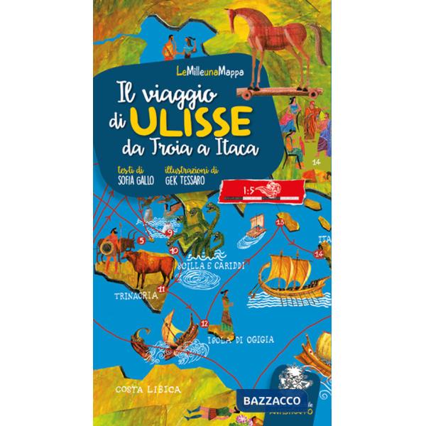 Viaggio di Ulisse. Da Troia a Itaca. Ediz. a colori (Il)