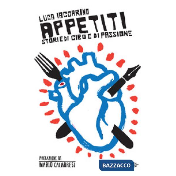 Appetiti. Storie di cibo e di passione