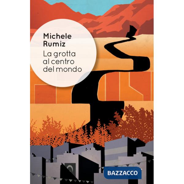 Grotta al centro del mondo (La)