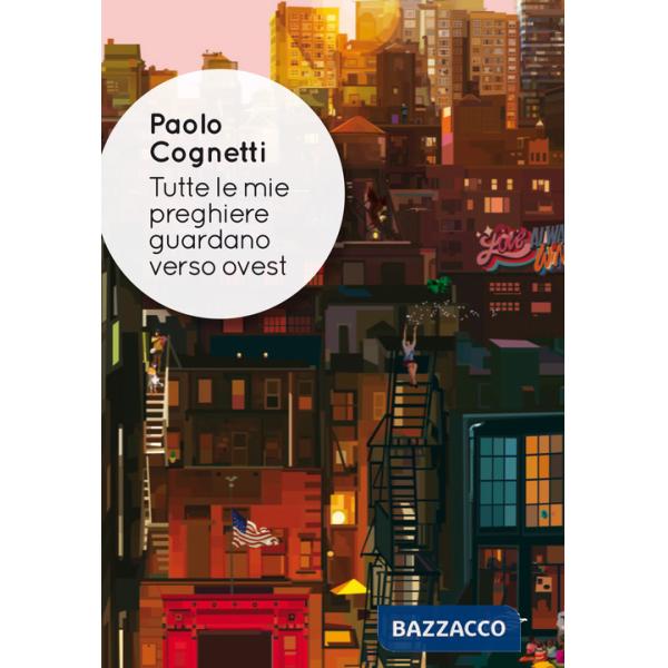 Tutte le mie preghiere guardano verso ovest