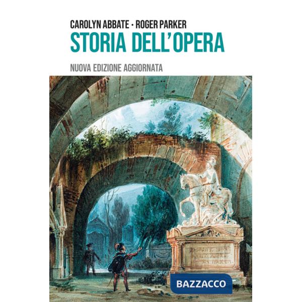 Storia dell'opera. Nuova ediz.