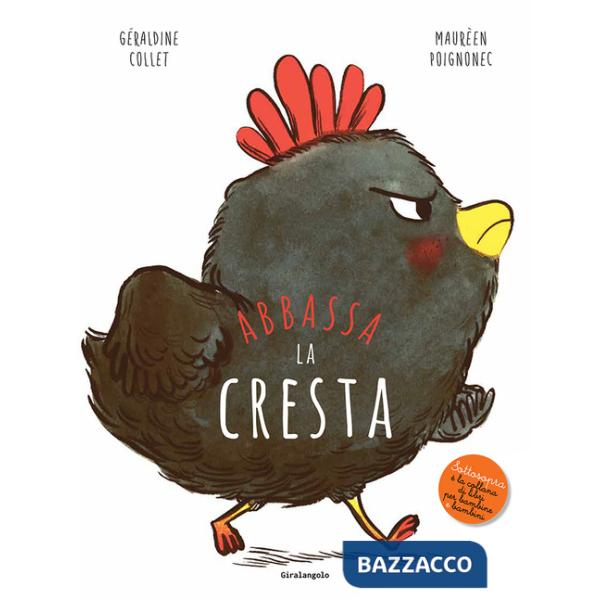 Abbassa la cresta. Ediz. a colori