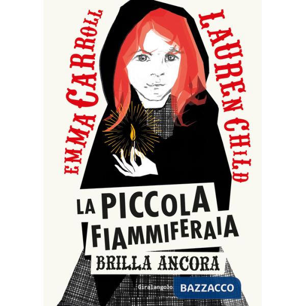 Piccola fiammiferaia brilla ancora (La)