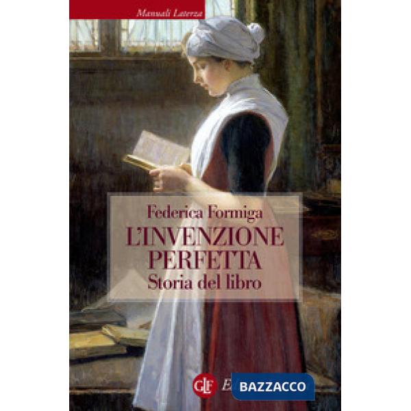 Invenzione perfetta. Storia del libro (L')