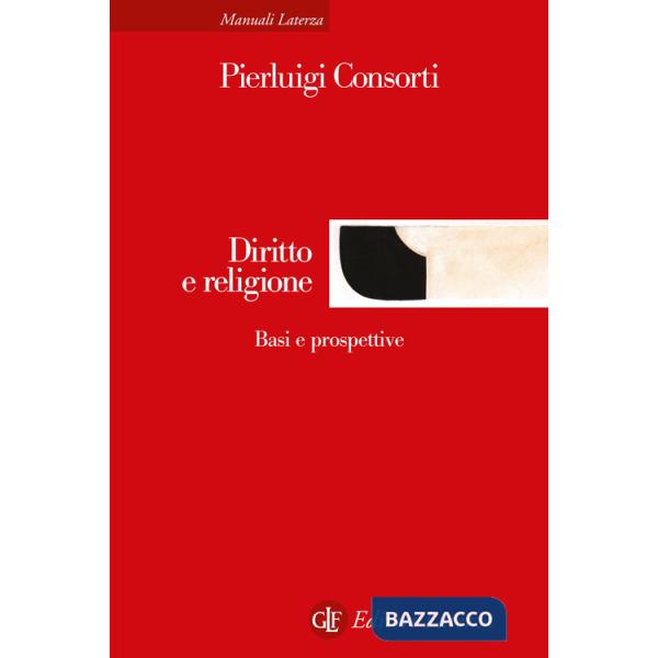 Diritto e religione. Basi e prospettive. Nuova ediz.