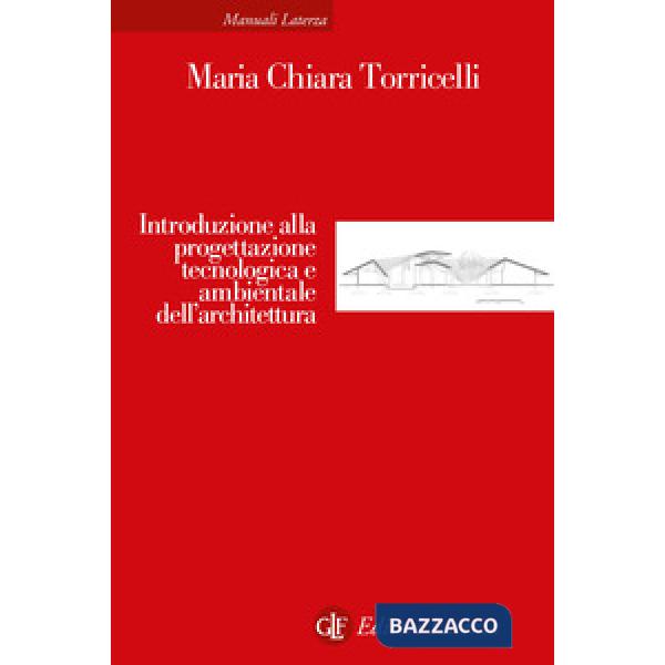 Introduzione alla progettazione tecnologica e ambientale dell'architettura