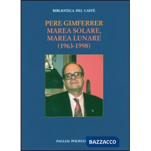 Marea solare, marea lunare (1963-1998)