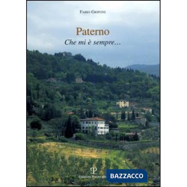 Paterno. Che mi è sempre...