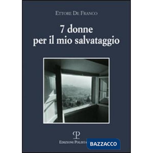 Sette donne per il mio salvataggio