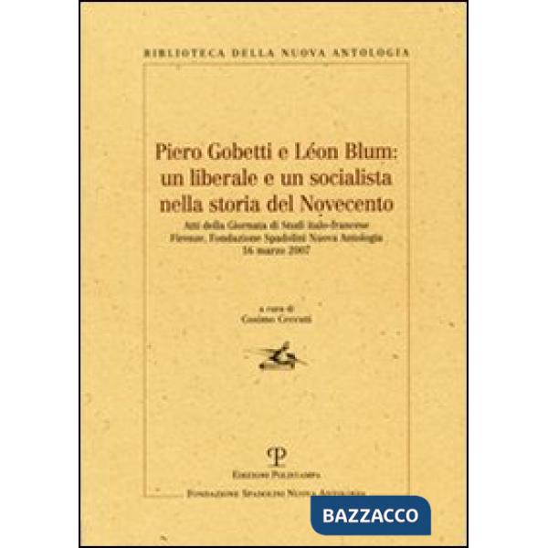 Piero Gobetti e Léon Blum: un liberale e un socialista nella storia del Novecent