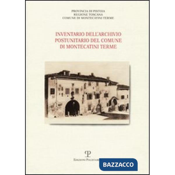 Inventario dell'Archivio storico postunitario del Comune di Montecatini Terme
