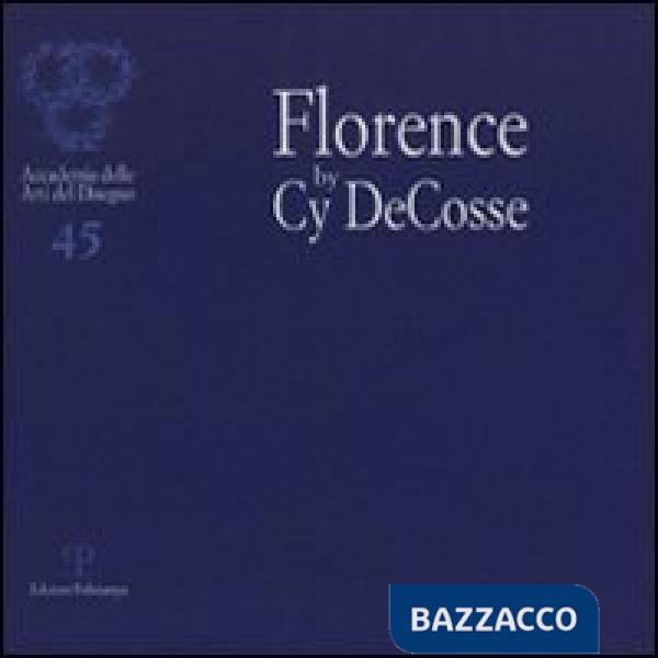 Florence by Cy DeCosse. Ediz. italiana e inglese