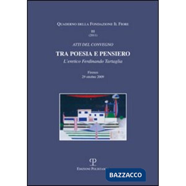 Tra poesia e pensiero. L'eretico Ferdinando Tartaglia