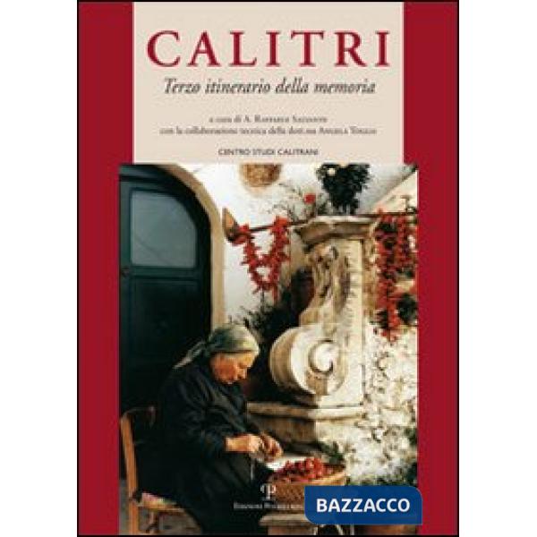 Calitri. Terzo itinerario della memoria. Ediz. illustrata