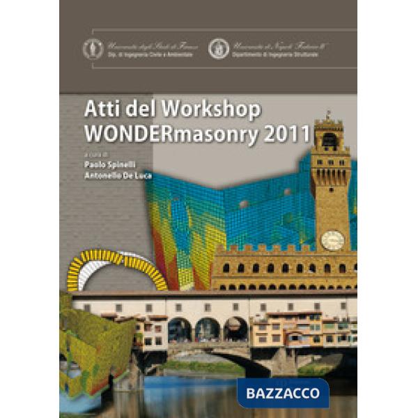 Wondermasonry 2011. Workshop on design for rehabilitation of masonry structures-