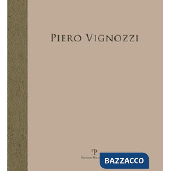 Piero Vignozzi. Melancholia. Ediz. illustrata