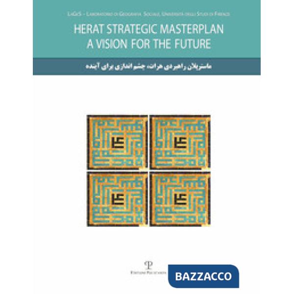 Herat strategic masterplan. A vision for the future. Con DVD
