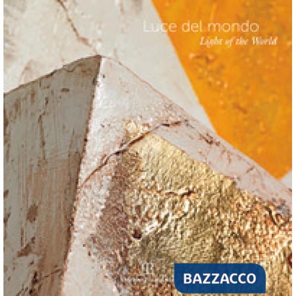 Luce dal mondo. Ediz. italiana e inglese