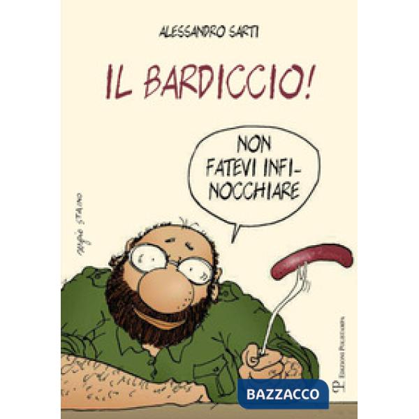 Bardiccio! Non fatevi infinocchiare (Il)