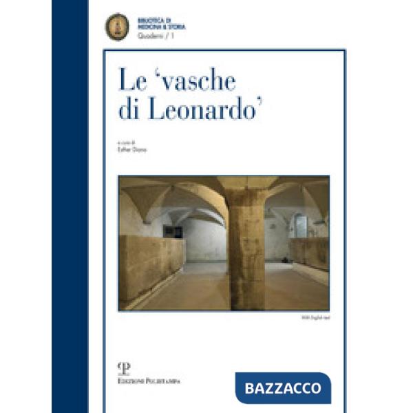 Vasche di Leonardo-The cisterns of Leonardo. Ediz. bilingue (Le)