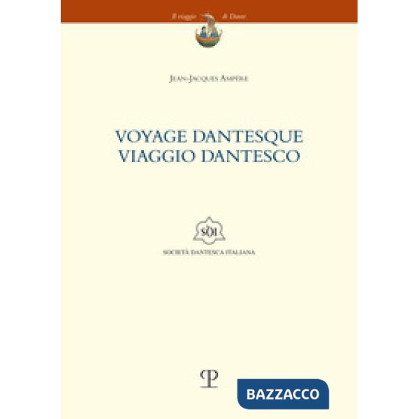 Yoyage dantesque. Viaggio dantesco. Testo francese a fronte