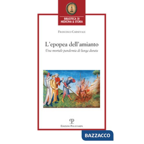 Epopea dell'amianto. Una mortale pandemia di lunga durata (L')