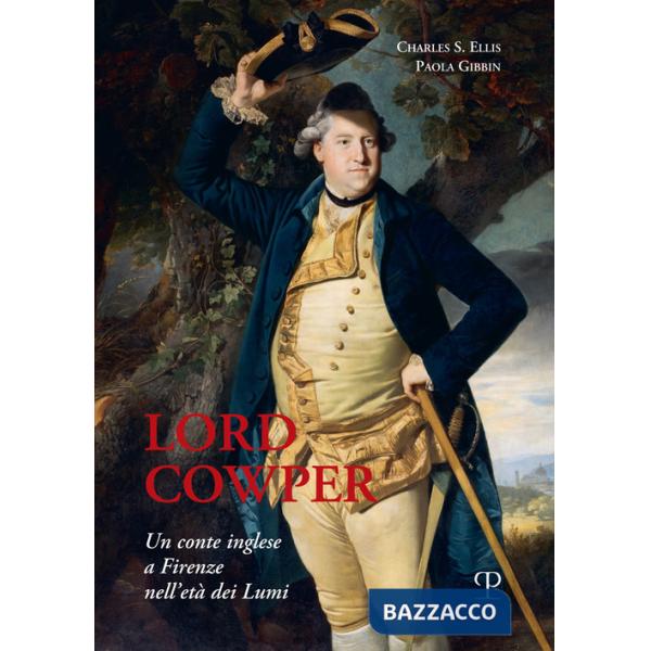 Lord Cowper, un conte inglese a Firenze nell'età dei Lumi