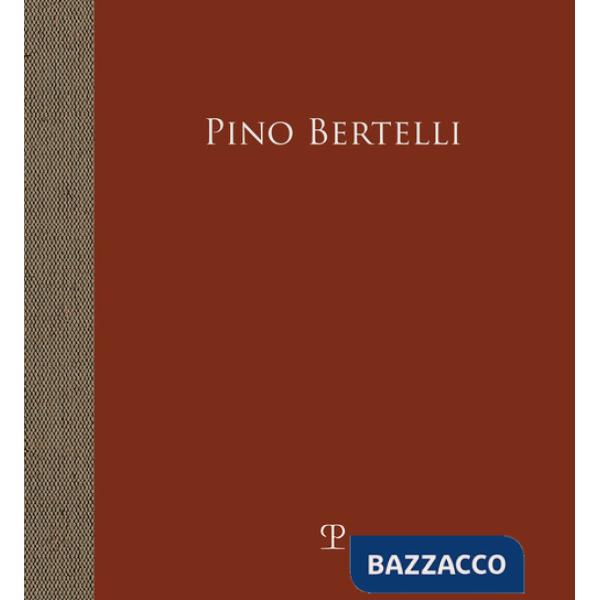 Pino Bertelli. L'infanzia rubata. La guerra negli occhi. Ediz. illustrata
