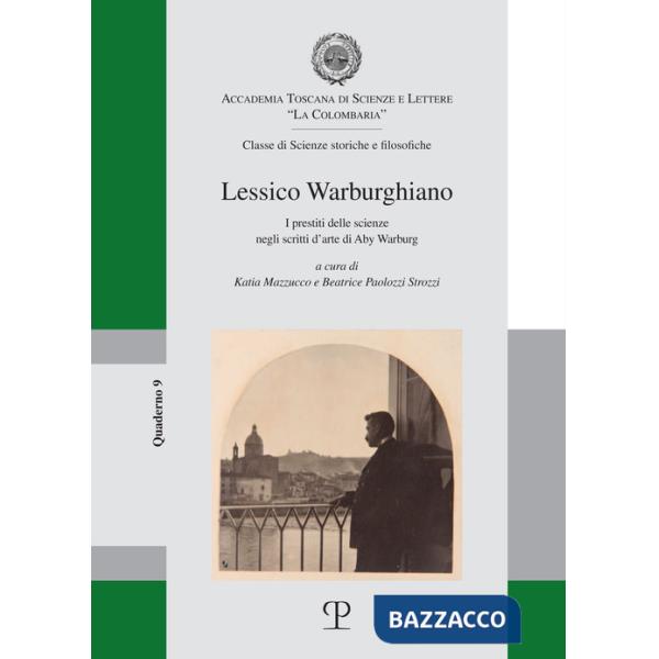 Lessico warburghiano. I prestiti delle scienze negli scritti d'arte di Aby Warburg