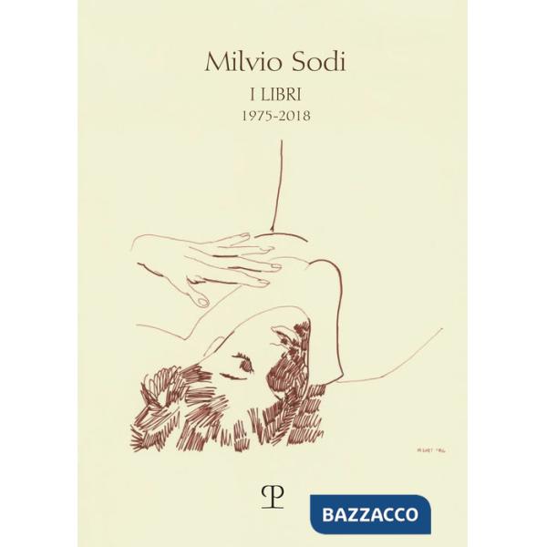 Milvio Sodi. I libri 1975-2018